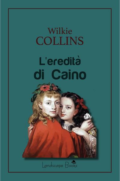 Collins, W: L’ eredità di Caino
