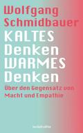 KALTES Denken, WARMES Denken