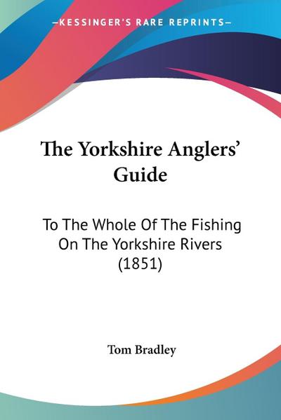 The Yorkshire Anglers’ Guide