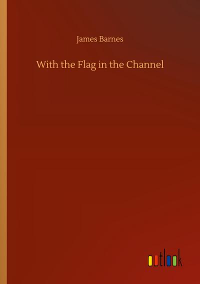 With the Flag in the Channel