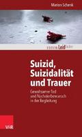 Suizid, Suizidalität und Trauer von Marion Schenk | Ebook
