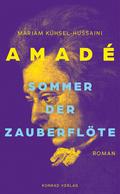 Amadé. Sommer der Zauberflöte