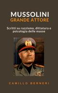 Mussolini grande attore