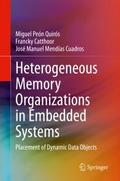 Heterogeneous Memory Organizations in Embedded Sys