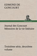 Journal des Goncourt (Troisième série, deuxième volume) Mémoires de la vie littéraire