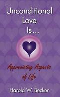 Unconditional Love Is... Appreciating Aspects of Life
