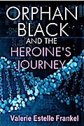 Orphan Black and the Heroine’s Journey