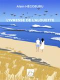 L’ivresse de l’alouette