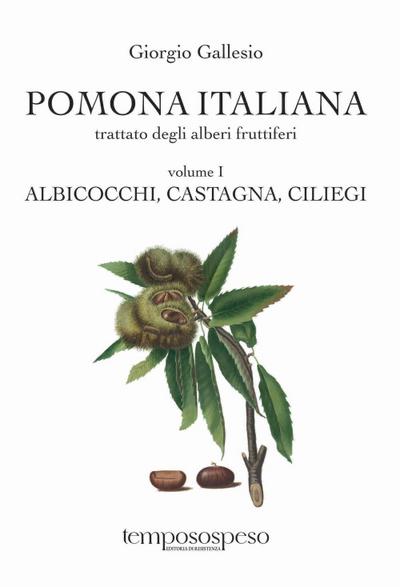 Albicocchi, castagna, ciliegi