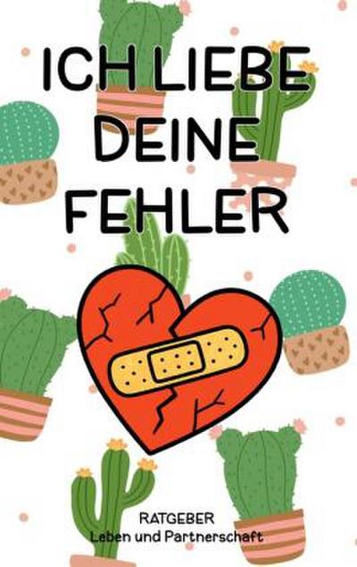 Ich liebe deine Fehler