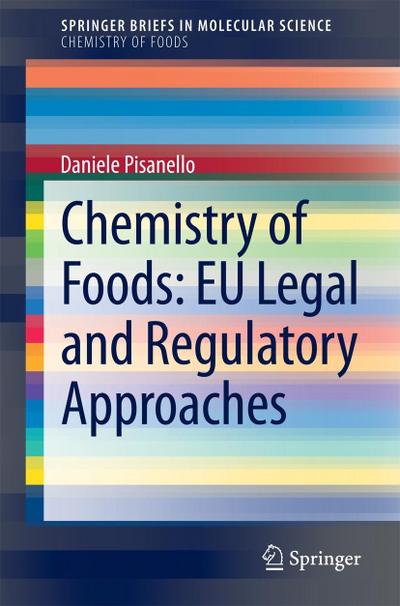 Chemistry of Foods: EU Legal and Regulatory Approaches