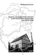 Hausbau und obrigkeitliches Handeln in den nassauischen Landesteilen von 1465 bis 1866