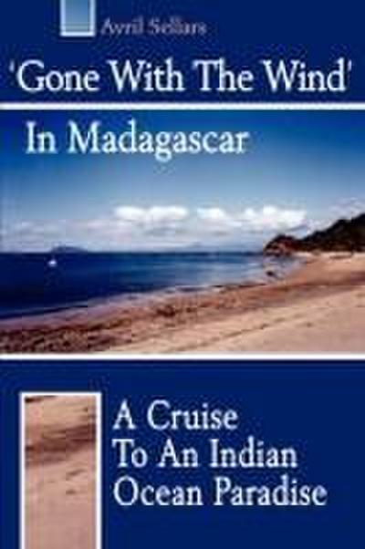 ’Gone with the Wind’ in Madagascar