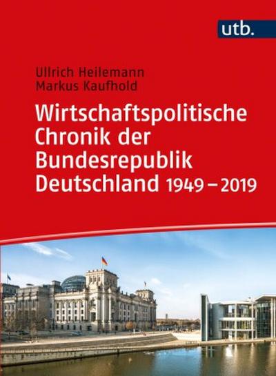 Wirtschaftspolitische Chronik der Bundesrepublik Deutschland 1949-2019