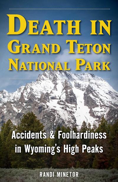 Death in Grand Teton National Park