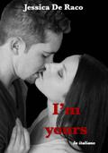 I’m yours