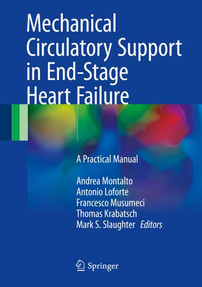 Mechanical Circulatory Support in End-Stage Heart Failure
