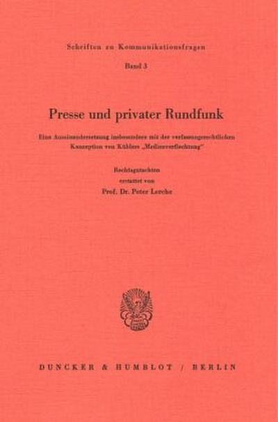 Presse und privater Rundfunk.