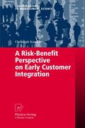 A Risk-Benefit Perspective on Customer Integration