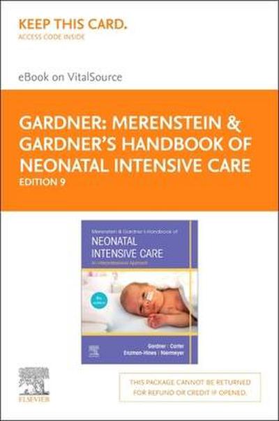 Merenstein & Gardner’s Handbook of Neonatal Intensive Care - Elsevier eBook on Vitalsource (Retail Access Card): An Interprofessional Approach