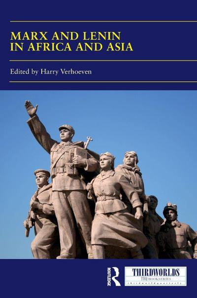 Marx and Lenin in Africa and Asia