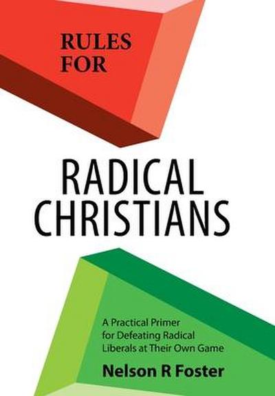 Rules for Radical Christians