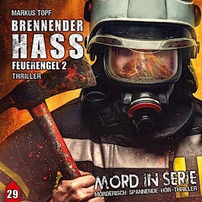 Mord in Serie - Brennender Hass - Feuerengel 2,1 Audio-CD
