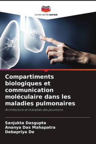 Compartiments biologiques et communication moléculaire dans les maladies pulmonaires