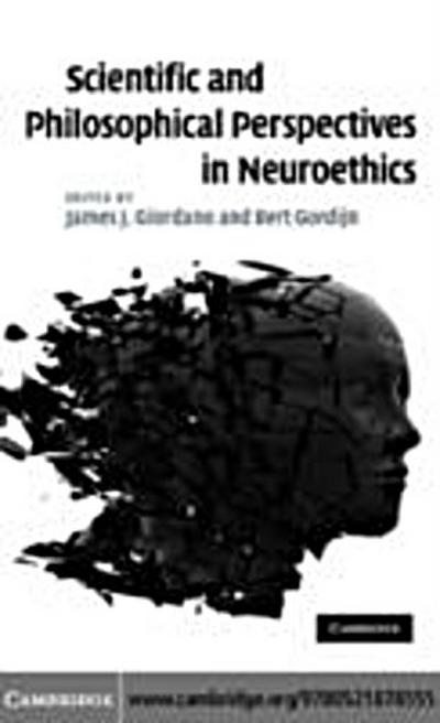 Scientific and Philosophical Perspectives in Neuroethics