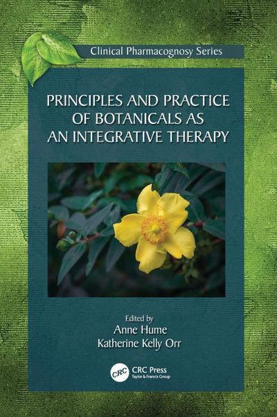 Principles and Practice of Botanicals as an Integrative Therapy