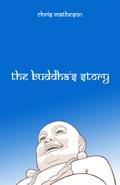 The Buddha’s Story