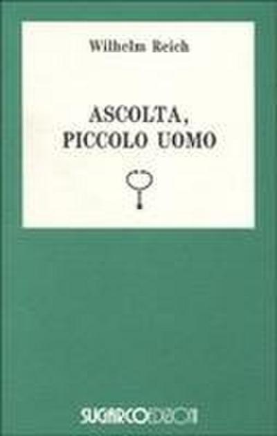 Ascolta, piccolo uomo