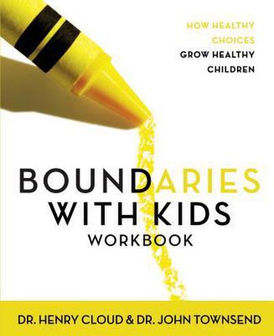 The Boundaries with Kids Workbook