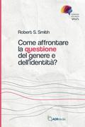 Come affrontare la questione del genere di identità
