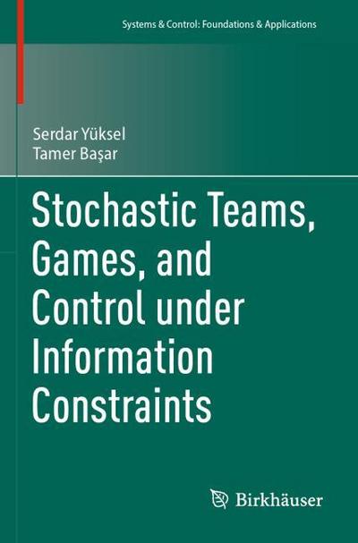 Stochastic Teams, Games, and Control under Information Constraints