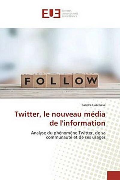 Twitter, le nouveau média de l’information