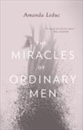 Miracles of Ordinary Men