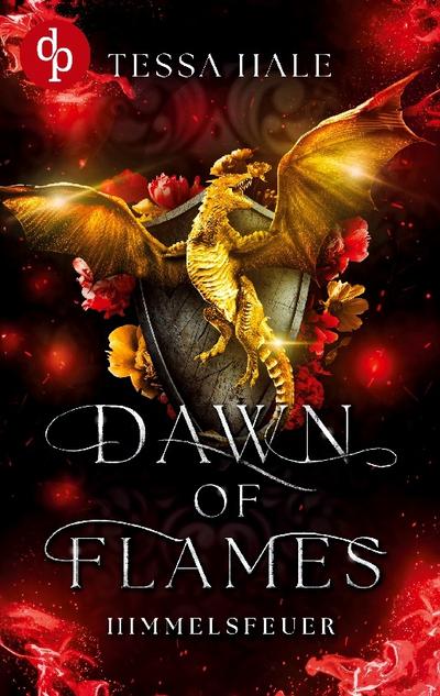 Dawn of Flames - Himmelsfeuer | Die spicy Why Choose Academy Romantasy mit Drachen und verbotener Begierde