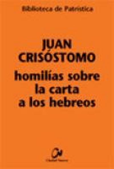 Homilías sobre la Carta a los Hebreos