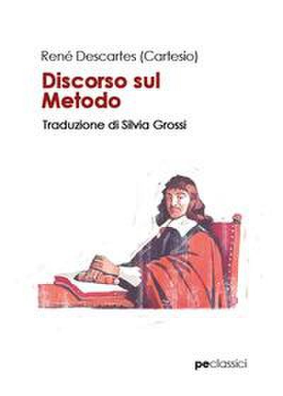 Cartesio, R: Discorso sul metodo