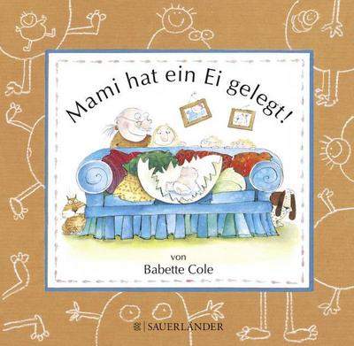 Mami hat ein Ei gelegt!
