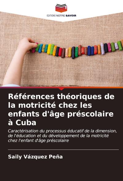 Références théoriques de la motricité chez les enfants d’âge préscolaire à Cuba