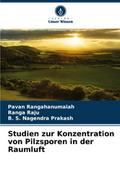 Studien zur Konzentration von Pilzsporen in der Ra