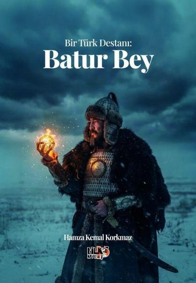 Bir Türk Destani Batur Bey