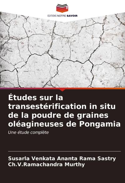 Études sur la transestérification in situ de la poudre de graines oléagineuses de Pongamia