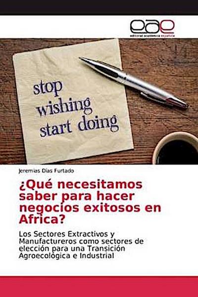 ¿Qué necesitamos saber para hacer negocios exitosos en Africa?