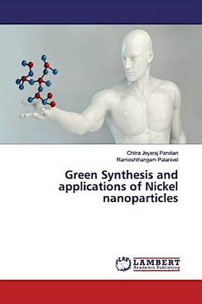 Green Synthesis and applications of Nickel nanoparticles