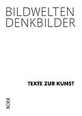 Bildwelten - Denkbilder
