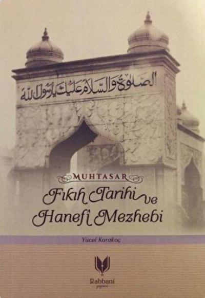 Muhtasar - Fikih Tarihi ve Hanefi Mazhebi