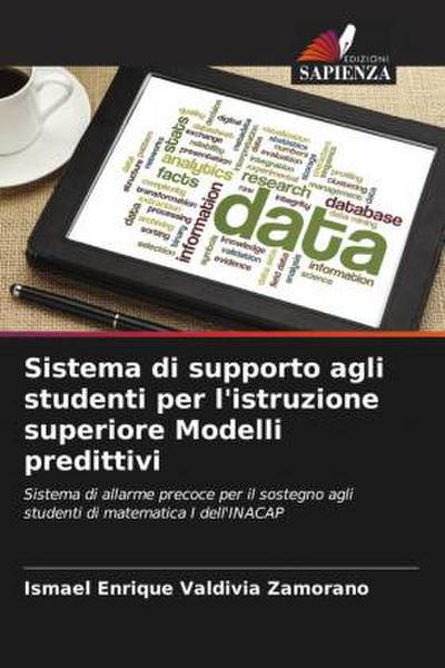 Sistema di supporto agli studenti per l’istruzione superiore Modelli predittivi